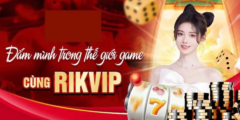  Giới thiệu Rikvip