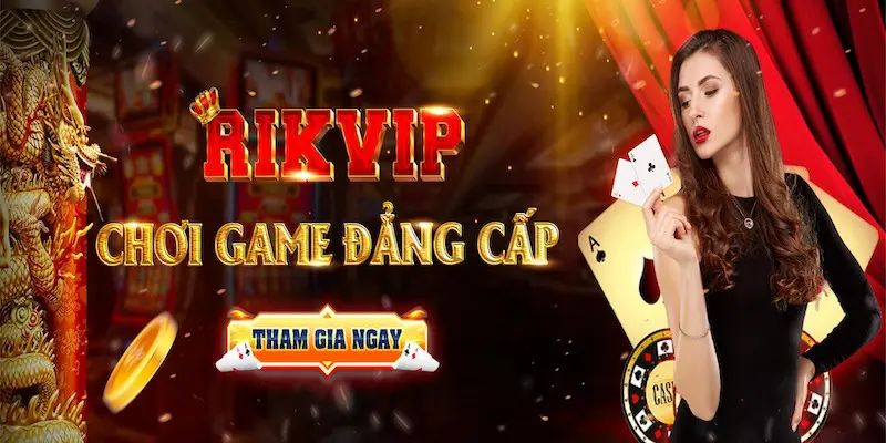  Giới thiệu Rikvip